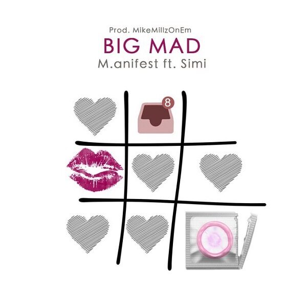 M.anifest Ft. Simi - Big Mad