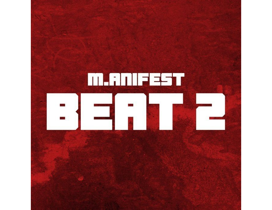 M.Anifest – Beat 2 (Prod. MikeMillzOnEm)