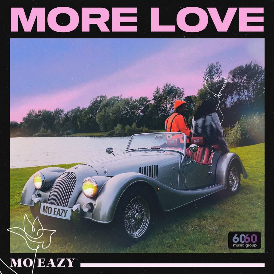 Mo Eazy - More Love