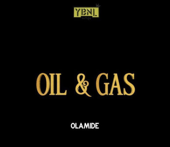 Olamide - Oil And Gas