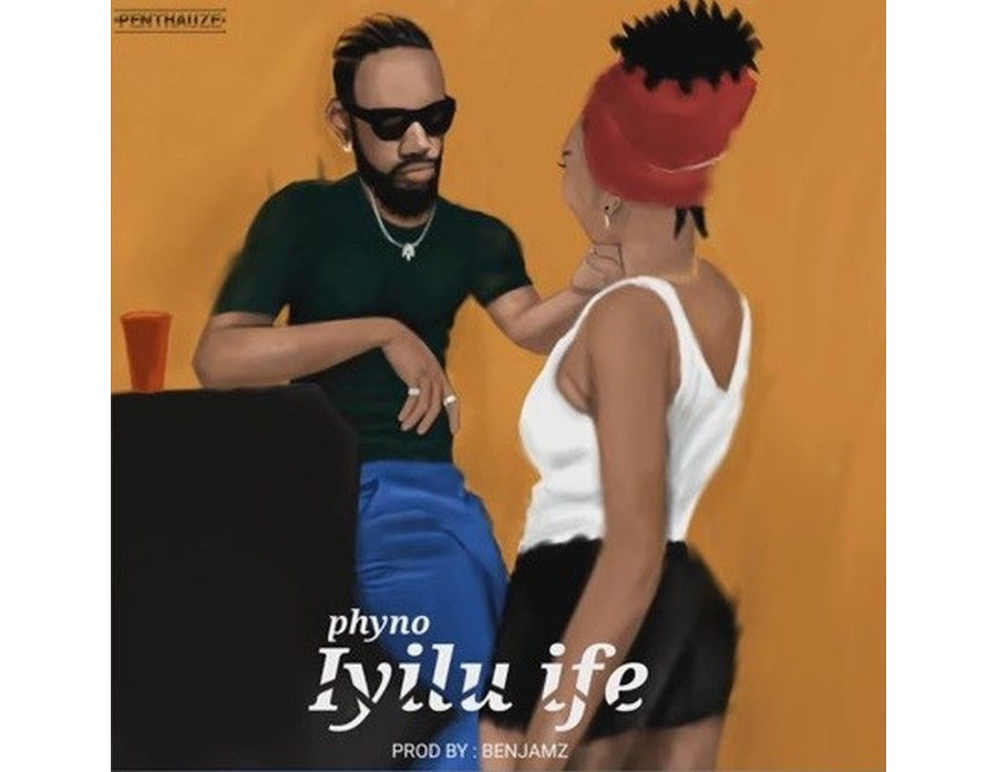 Phyno - Iyilu Ife (Prod. By Benjamz)