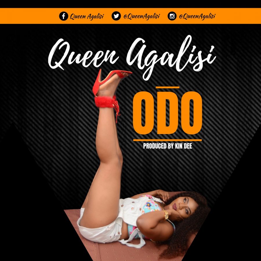 Queen Agalisi - Odo (Prod. By Kin Dee)