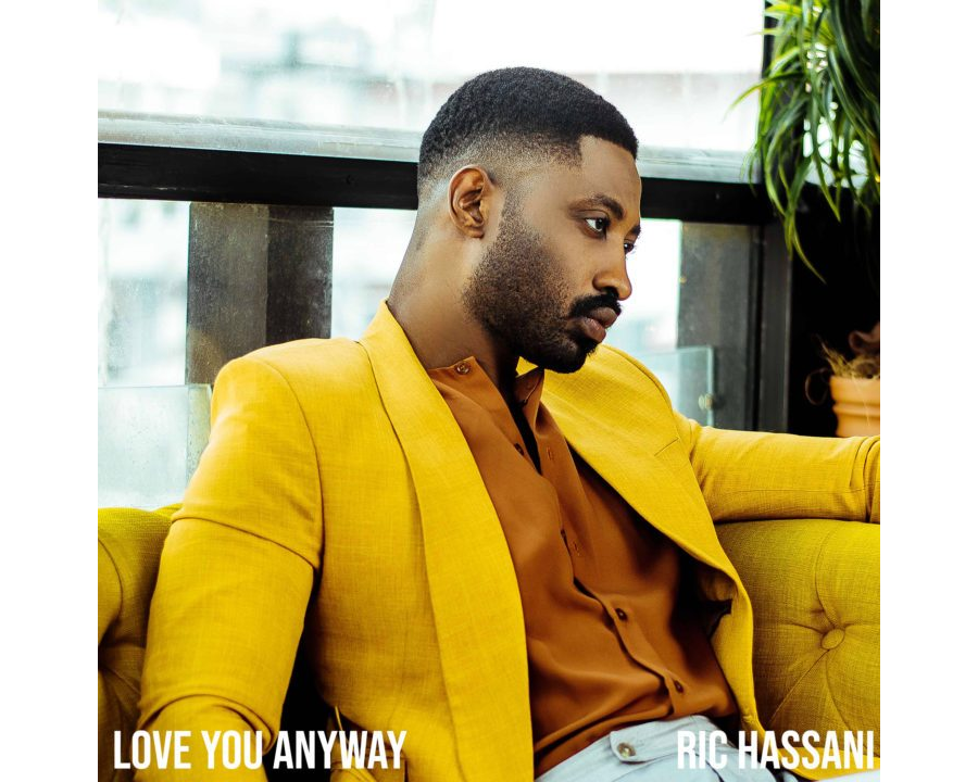 Ric Hassani - Love You Anyway