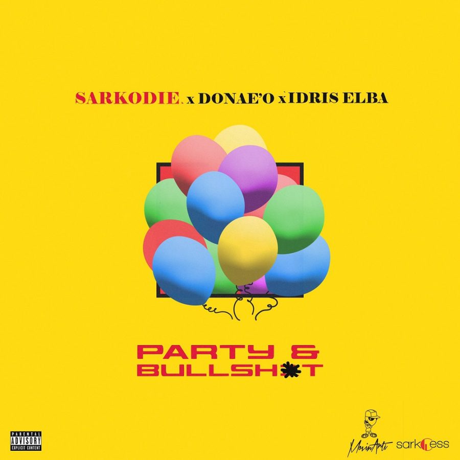 Sarkodie Ft. DonaeO & Idris Elba - Party N Bullshit