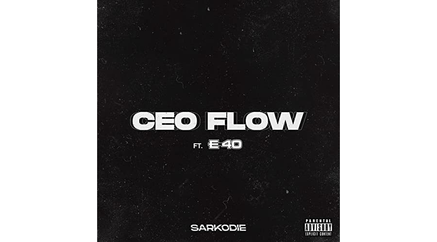 Sarkodie Ft. E-40 - CEO Flow