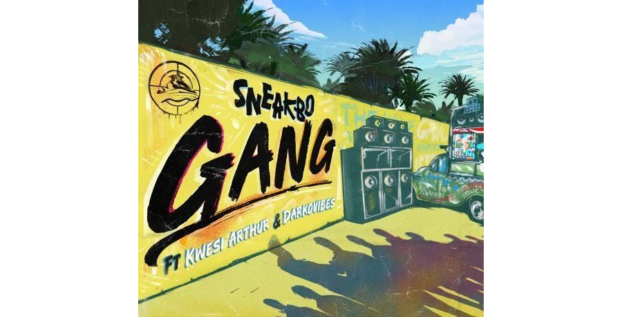 Sneakbo Ft. Kwesi Arthur & Darkovibes - Gang