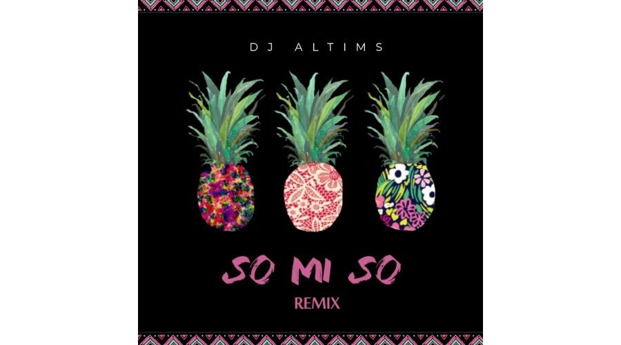 DJ Altims - So MI So (Refix)