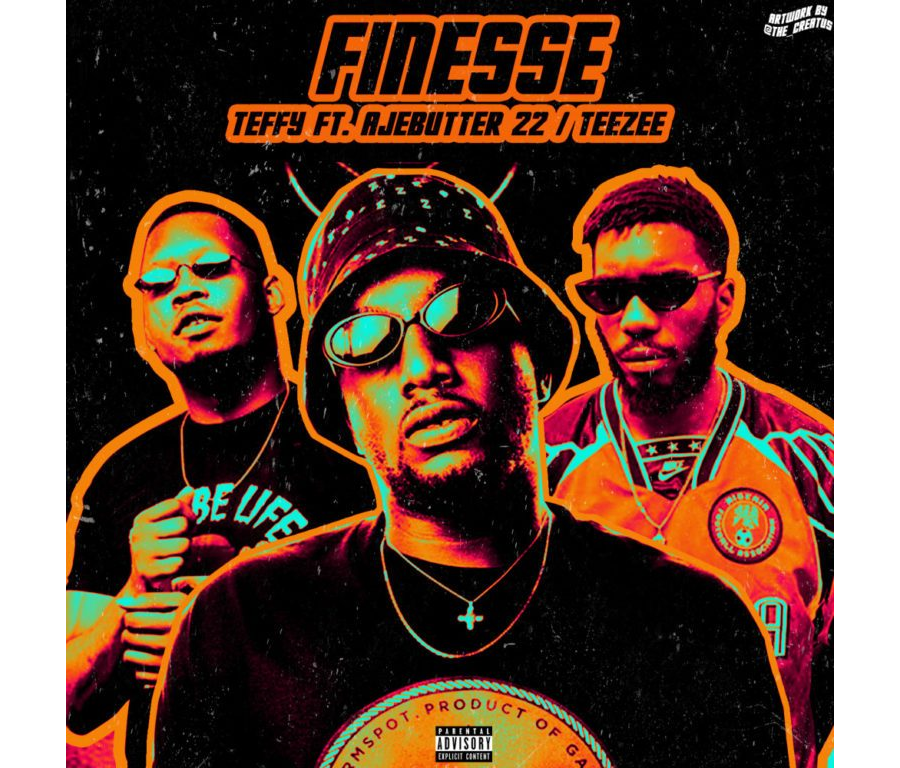 Teffy Ft. Ajebutter22 & TeeZee - Finesse