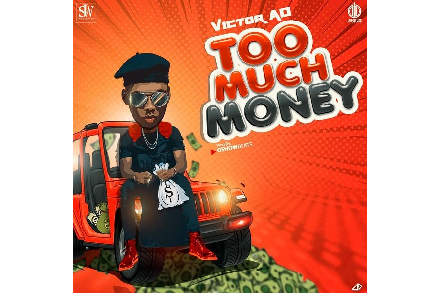 Victor AD - Too Much Money