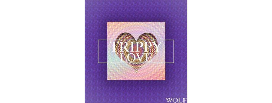 Wolf - Trippy Love