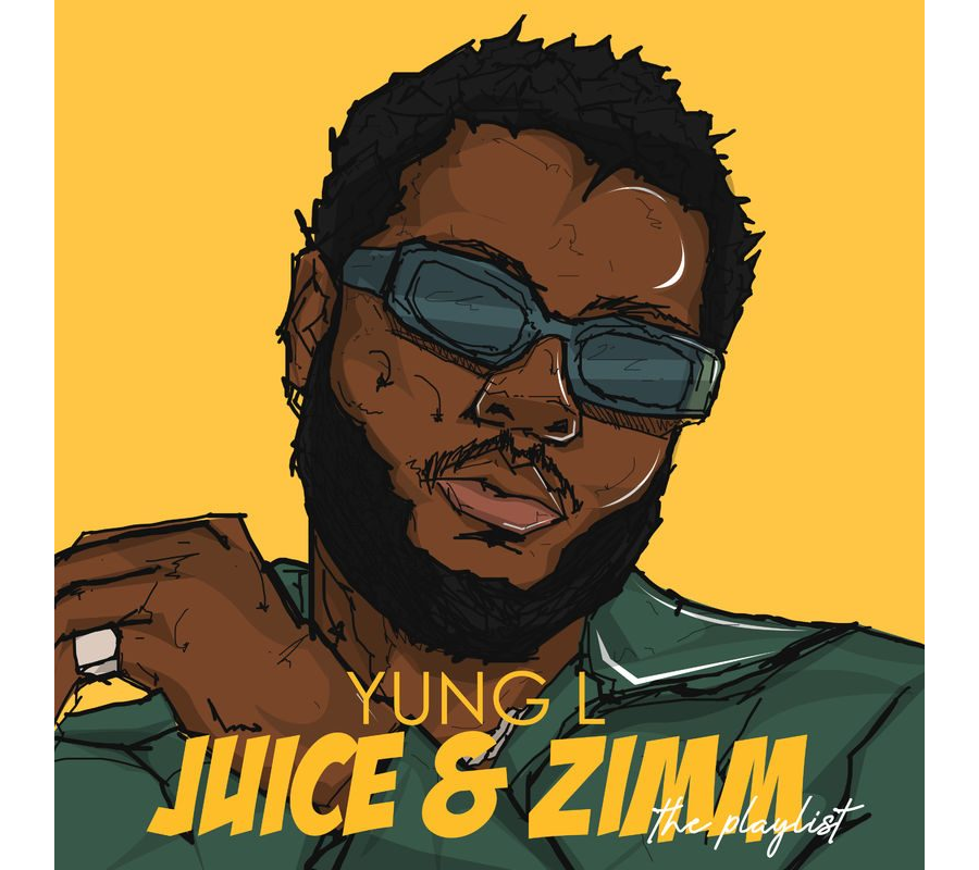 Yung L - Juice & Zimm